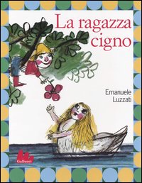 La ragazza cigno. Ediz. illustrata