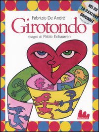 Girotondo. Ediz. illustrata. Con CD Audio