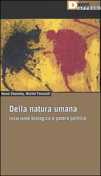 Della natura umana. Invariante biologico e potere politico