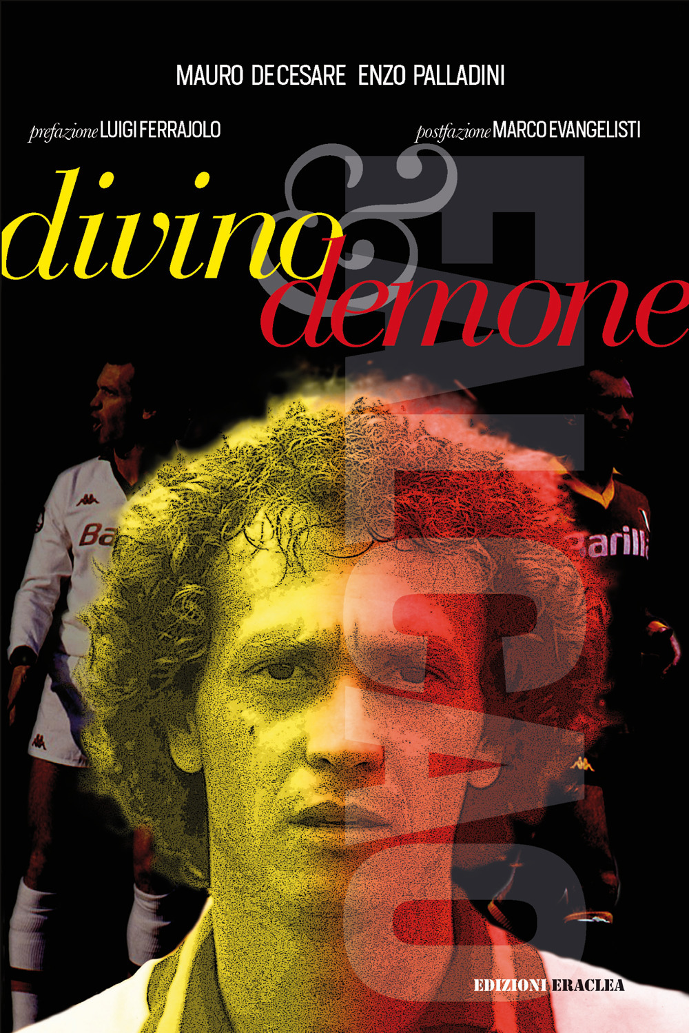 Falcao: divino & demone