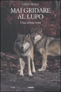 Mai gridare al lupo