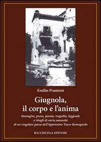 Giugnola, il corpo e l'anima