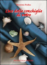 L'eco delle conchiglie di vetro