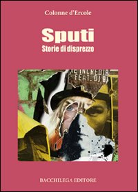 Sputi. Storie di disprezzo