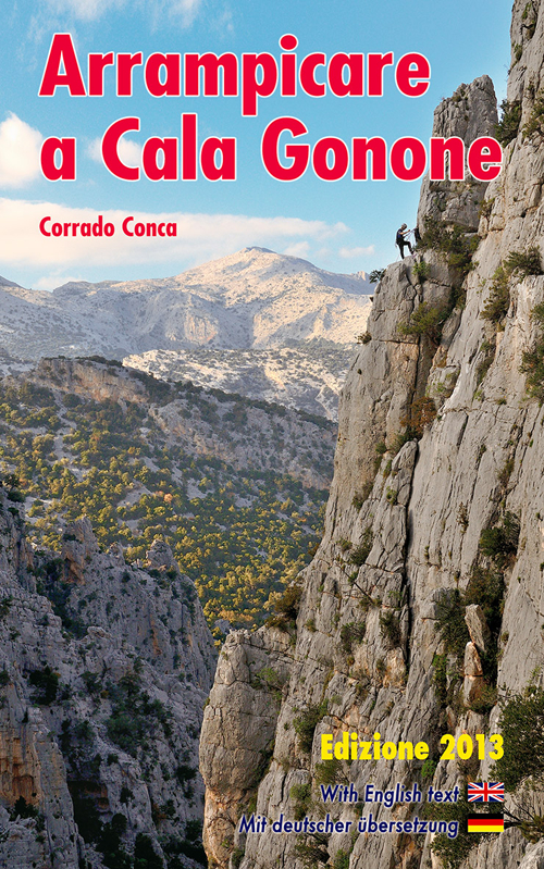 Arrampicare a Cala Gonone. Ediz. italiana, tedesca e inglese