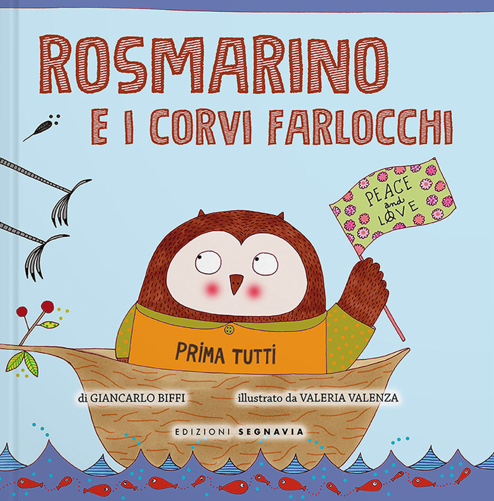 Rosmarino e i corvi farlocchi