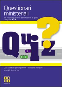 Questionari ministeriali per il conseguimento della patente di guida categorie A e B