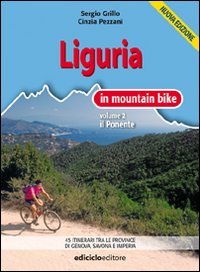 Liguria in mountain bike. Vol. 2: Il Ponente