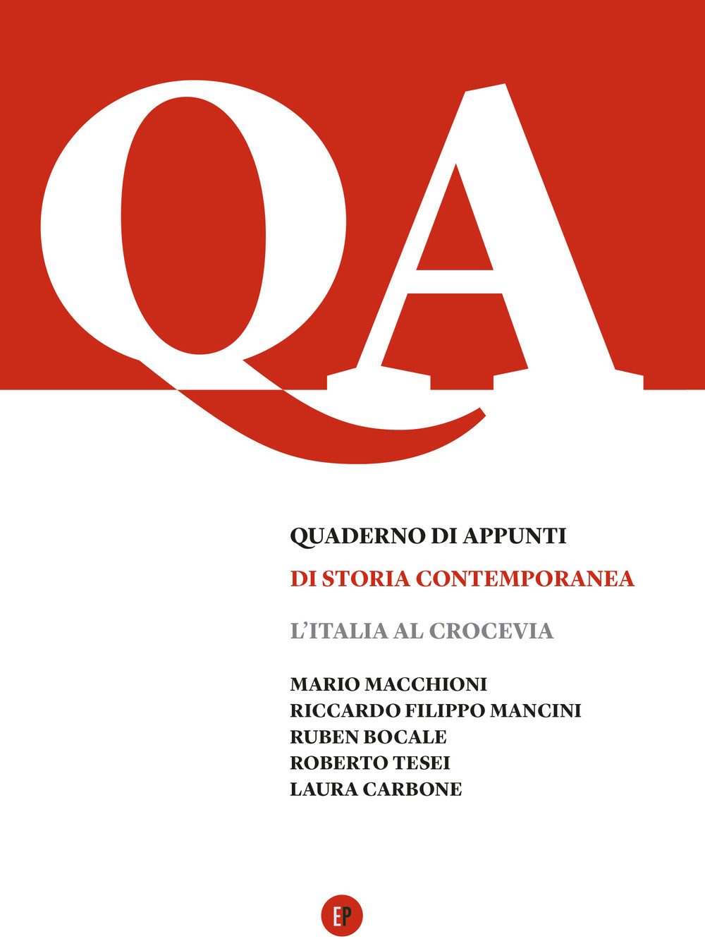 L'Italia al crocevia. Questioni interpretative e percorsi di ricerca fra anni Settanta e Ottanta