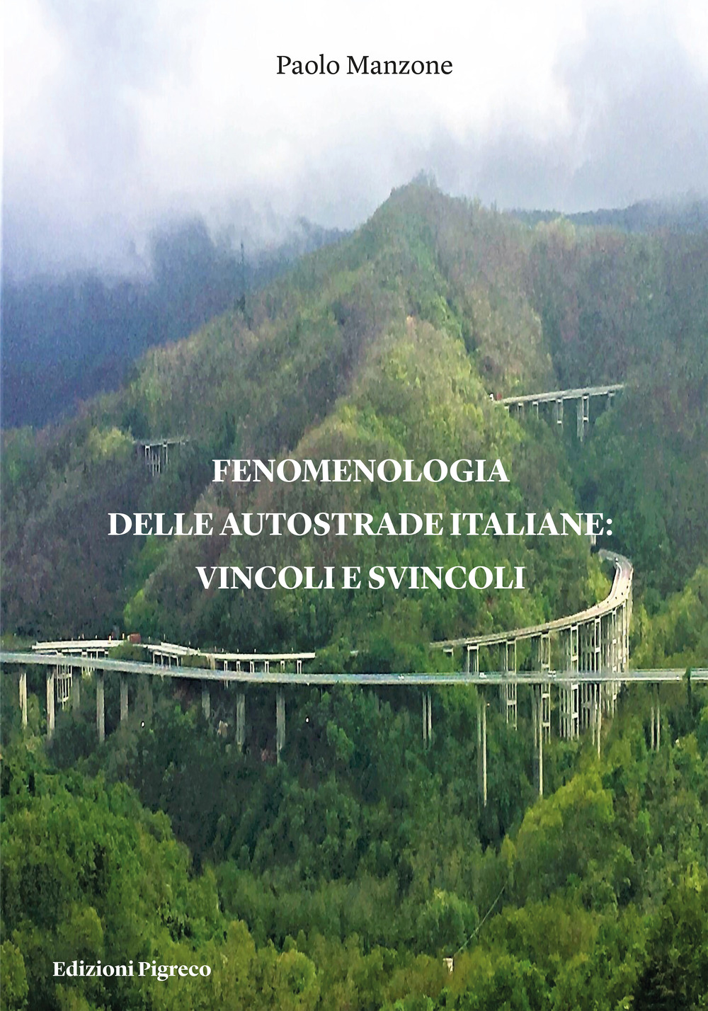 Fenomenologia delle autostrade italiane: vincoli e svincoli