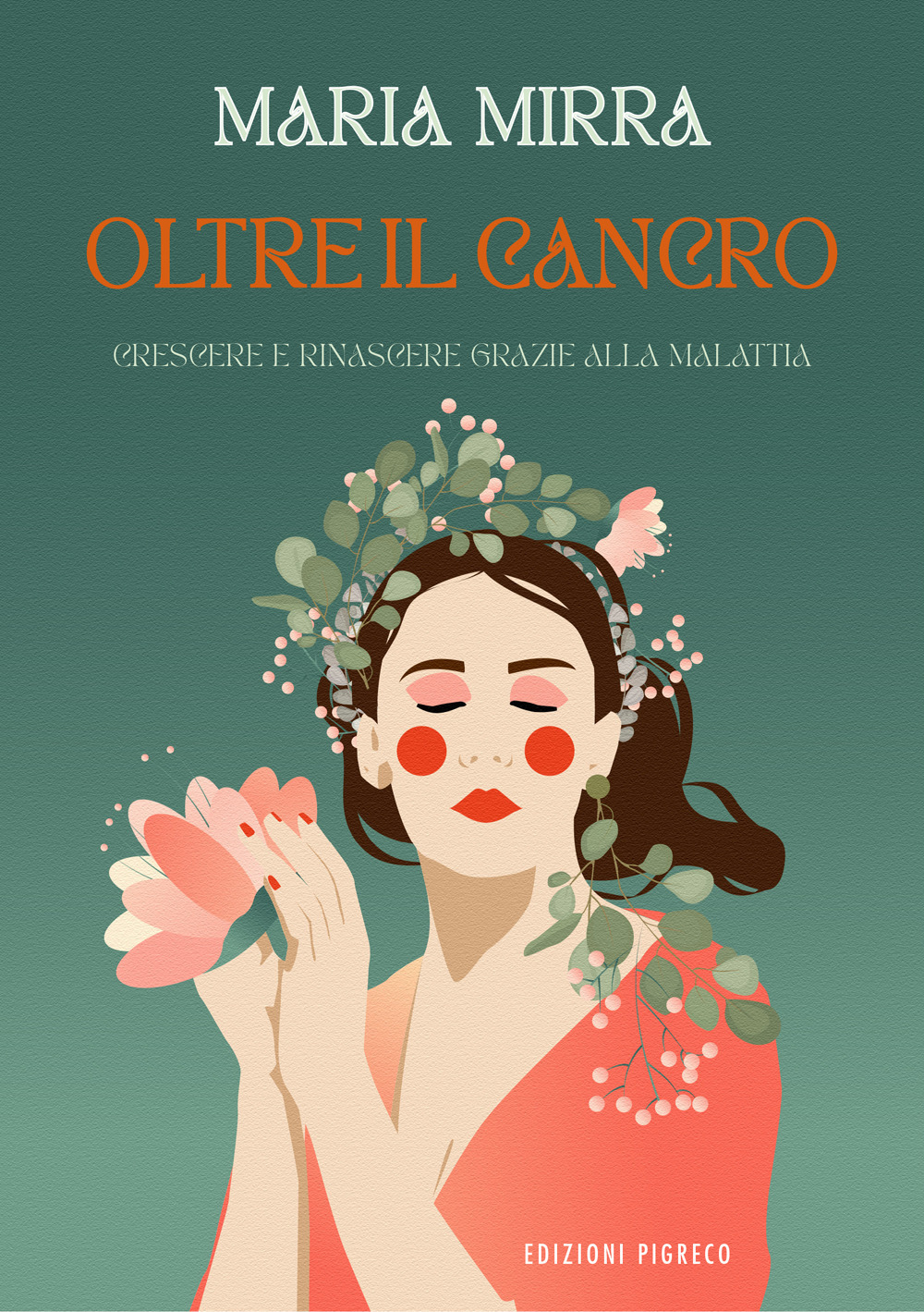 Oltre il cancro. Crescere e rinascere grazie alla malattia. Ediz. illustrata