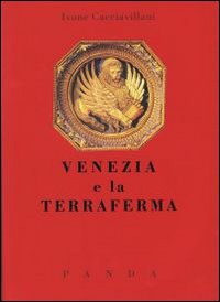 Venezia e la terraferma. Un rapporto problematico e controverso