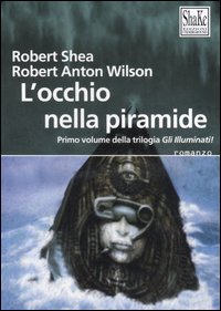 L'occhio della piramide. Gli illuminati. Vol. 1