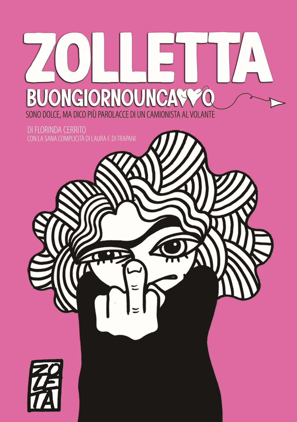 Zolletta. Buongiornouncazzo