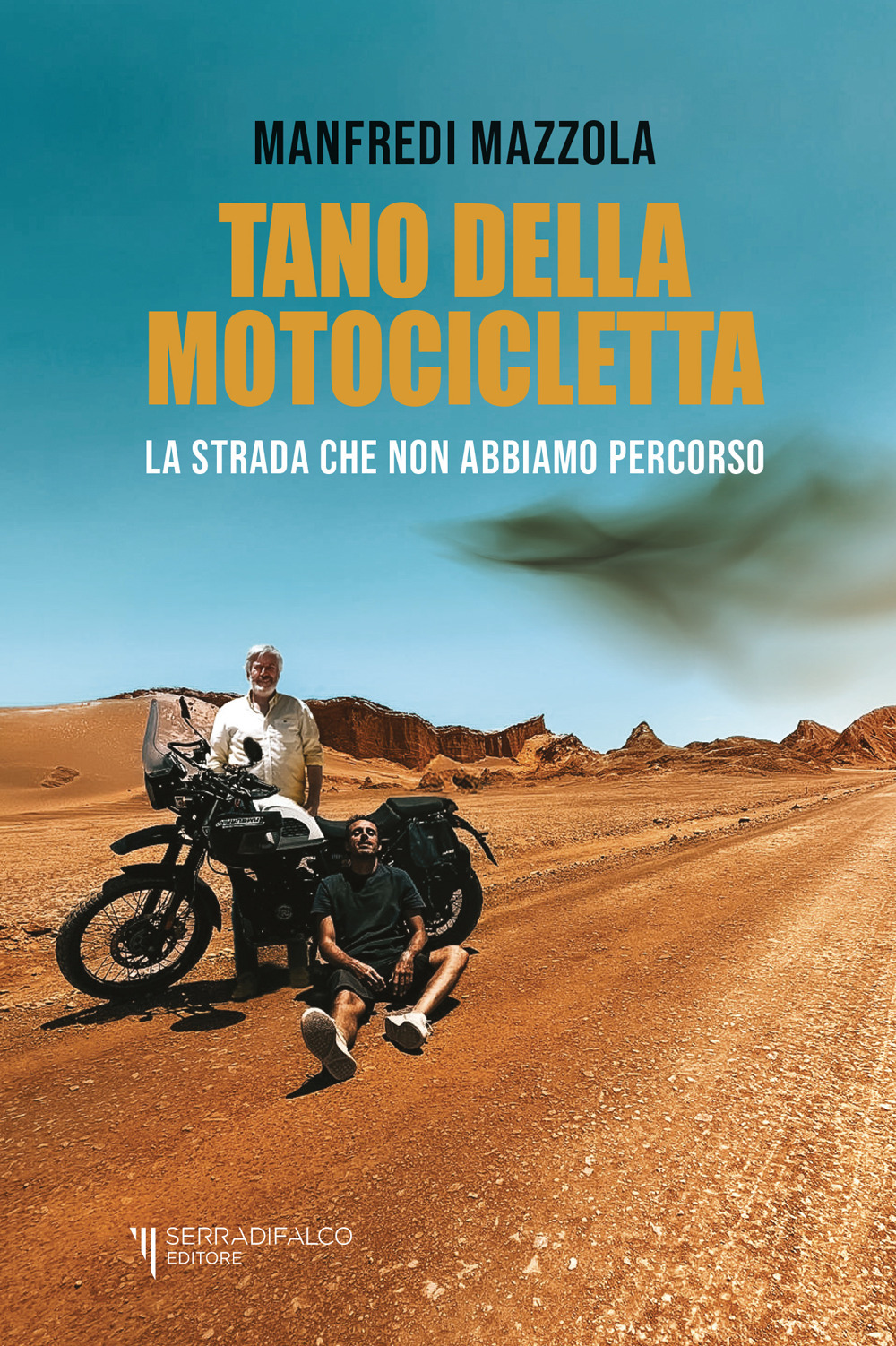 Tano della motocicletta. La strada che non abbiamo percorso