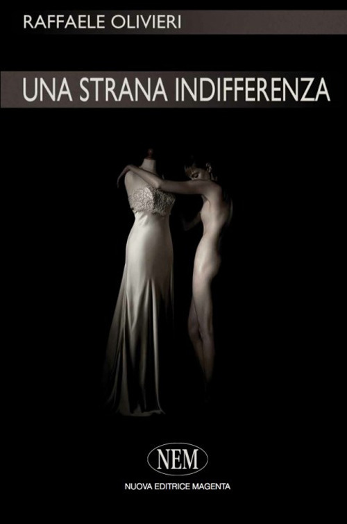 Una strana indifferenza