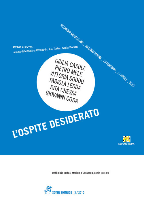 L'ospite desiderato. Ateros cuentos. Ediz. illustrata