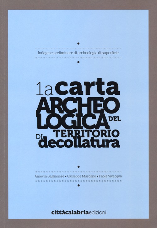 1a carta archeologica del territorio di decollatura