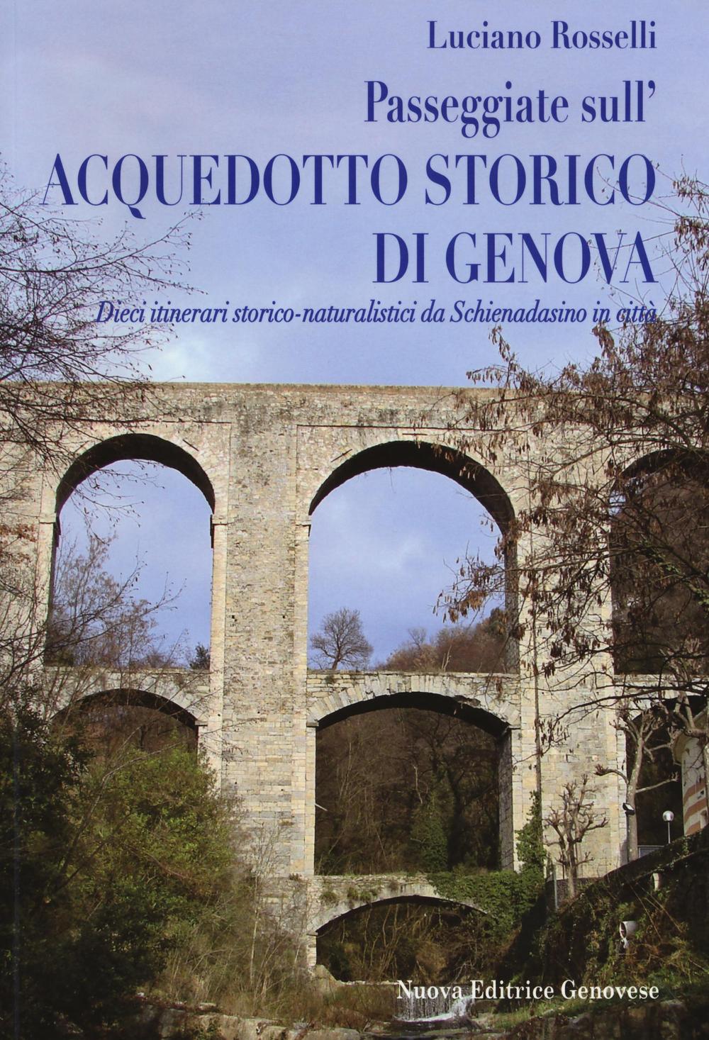 Passeggiate sull'acquedotto storico di Genova