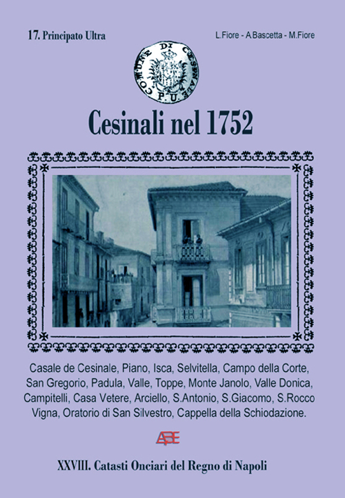 Cesinali nel 1752. 17° Catasto onciario del principato ultra, 28° catasti onciari del Regno di Napoli