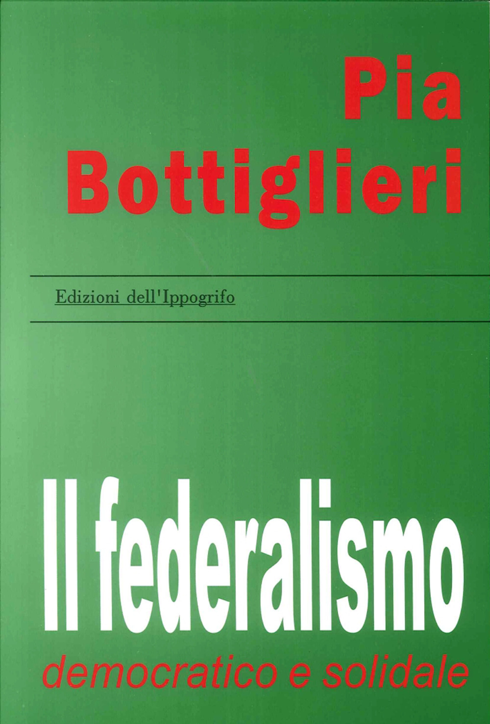 Il federalismo democratico e solidale