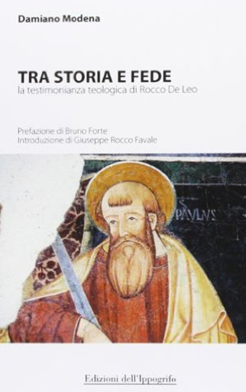 Tra storia e fede. La testimonianza teologica di Rocco De Leo