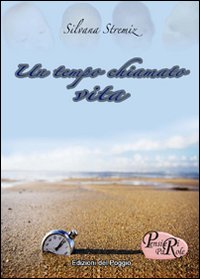 Un tempo chiamato vita
