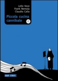 Piccola cucina cannibale. Con CD Audio