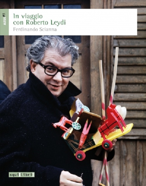 In viaggio con Roberto Leydi