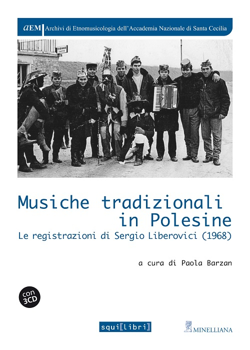 Musiche tradizionali in Polesine. Le registrazioni di Sergio Liberovici (1968). Con CD Audio