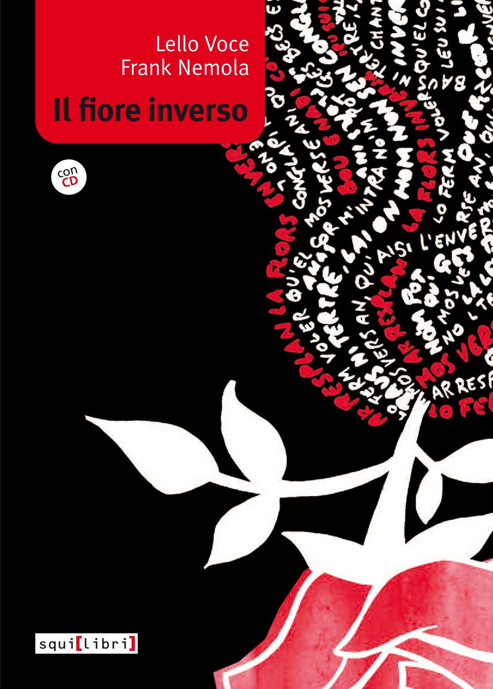 Il fiore inverso. Con CD Audio