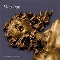 Dies irae. Catalogo della mostra. Ediz. illustrata