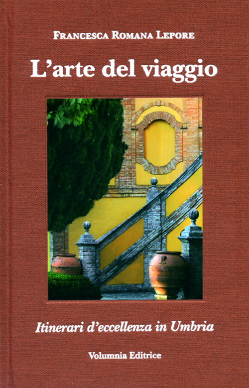 L'arte del viaggio. Itinerari di eccellenza in Umbria. Ediz. italiana , inglese, tedeschi e francese