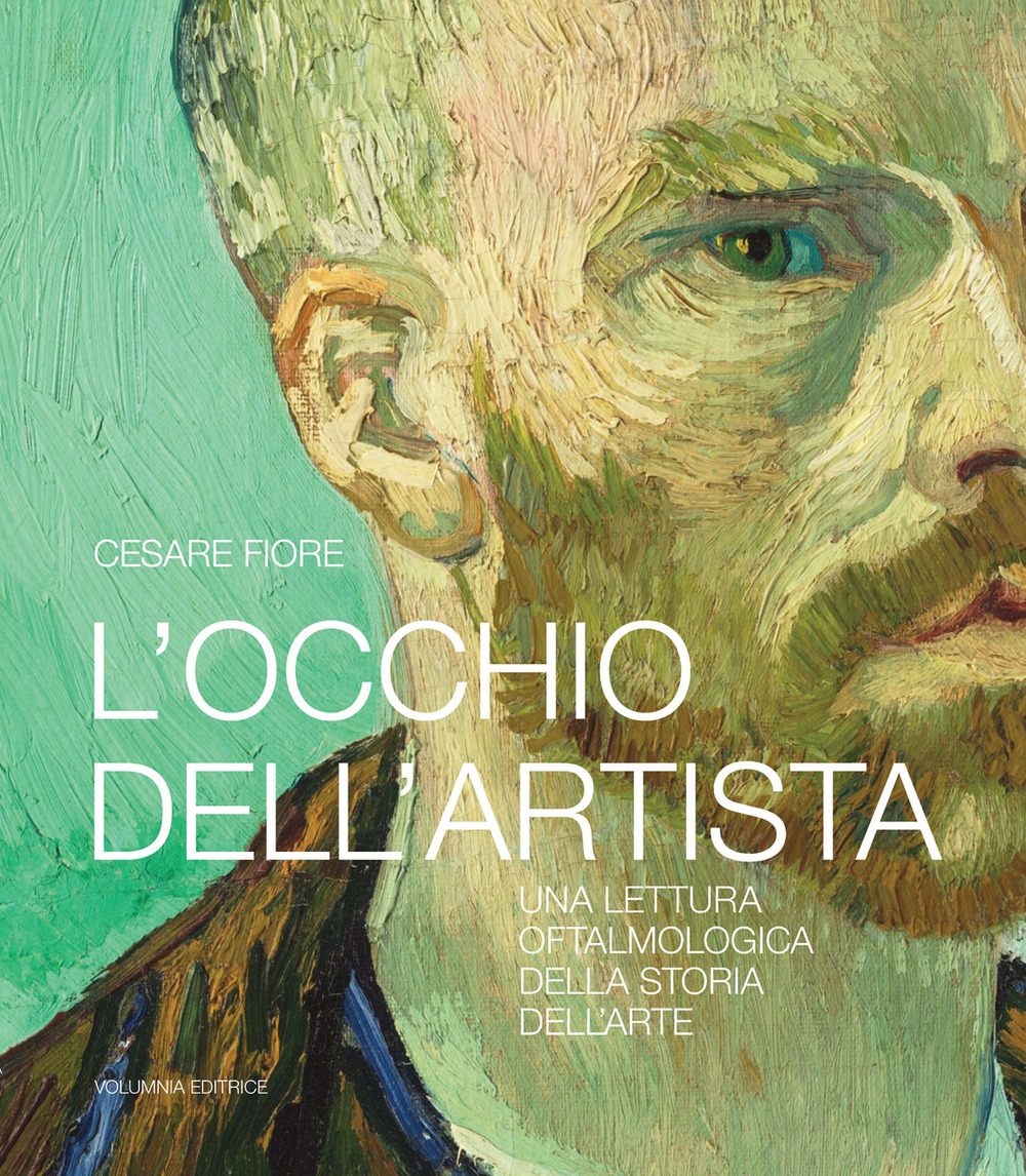 L'occhio dell'artista. Una lettura oftalmologica della storia dell'arte