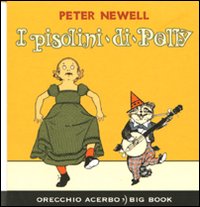 I pisolini di Polly. Ediz. illustrata