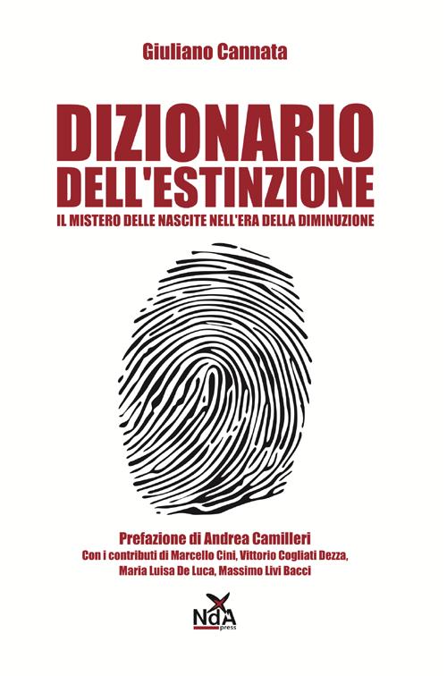 Dizionario dell'estinzione. Il mistero delle nascite nell'era della diminizione