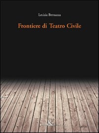 Frontiere di teatro civile