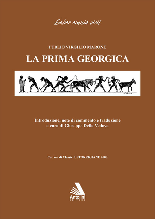 La prima Georgica. Testo latino a fronte