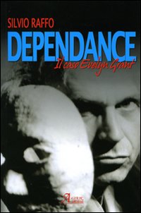 Dependance. Il caso di Evelyn Grant