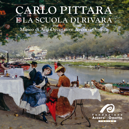 Carlo Pittara e la Scuola di Rivara. Ediz. illustrata