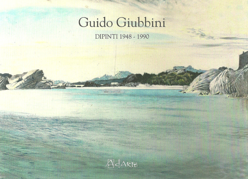 Guido Giubbini. Dipinti 1948-1990. Ediz. illustrata