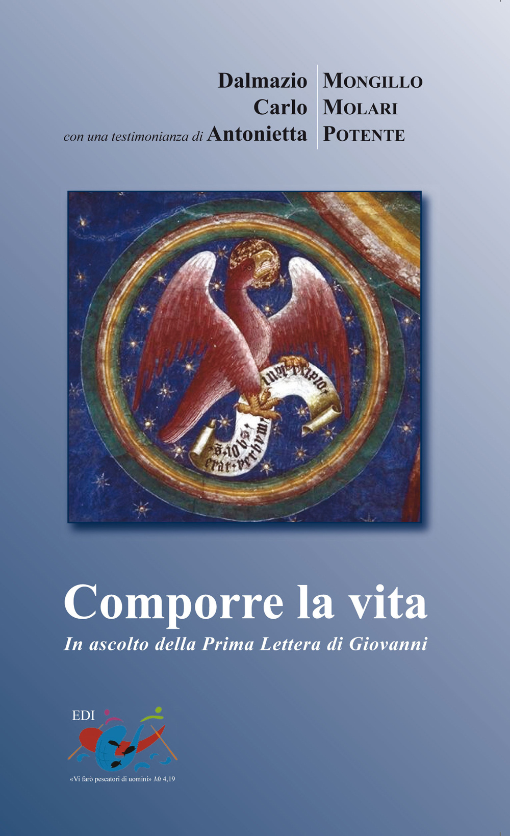 Comporre la vita. In ascolto della prima Lettera di Giovanni