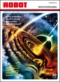 Robot. Rivista di fantascienza (2007). Vol. 50