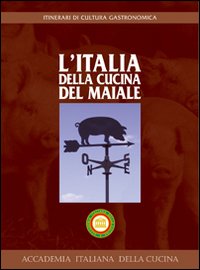 L'Italia della cucina del maiale