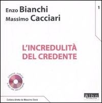 L'incredulità del credente. Con CD Audio