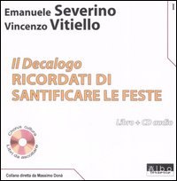 Il Decalogo. Con CD Audio. Vol. 1: Ricordati di santificare le feste