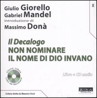 Il Decalogo. Con CD Audio. Vol. 2: Non nominare il nome di Dio invano