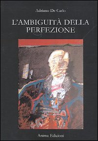 L'ambiguità della perfezione