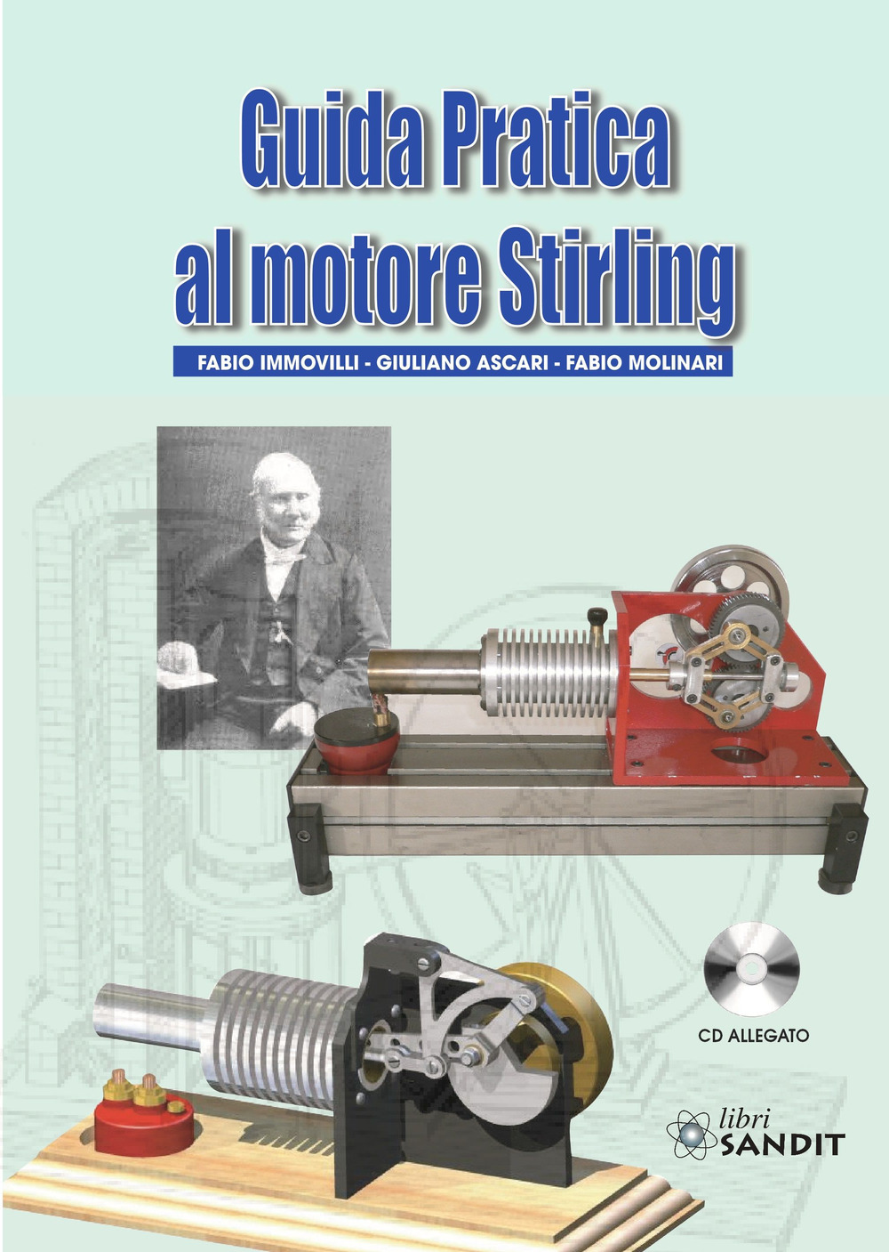 Guida pratica al motore Stirling. Con CD-ROM