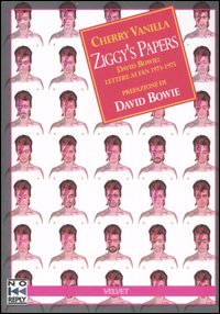 Ziggy's papers. David Bowie: lettere ai fan 1973-1975